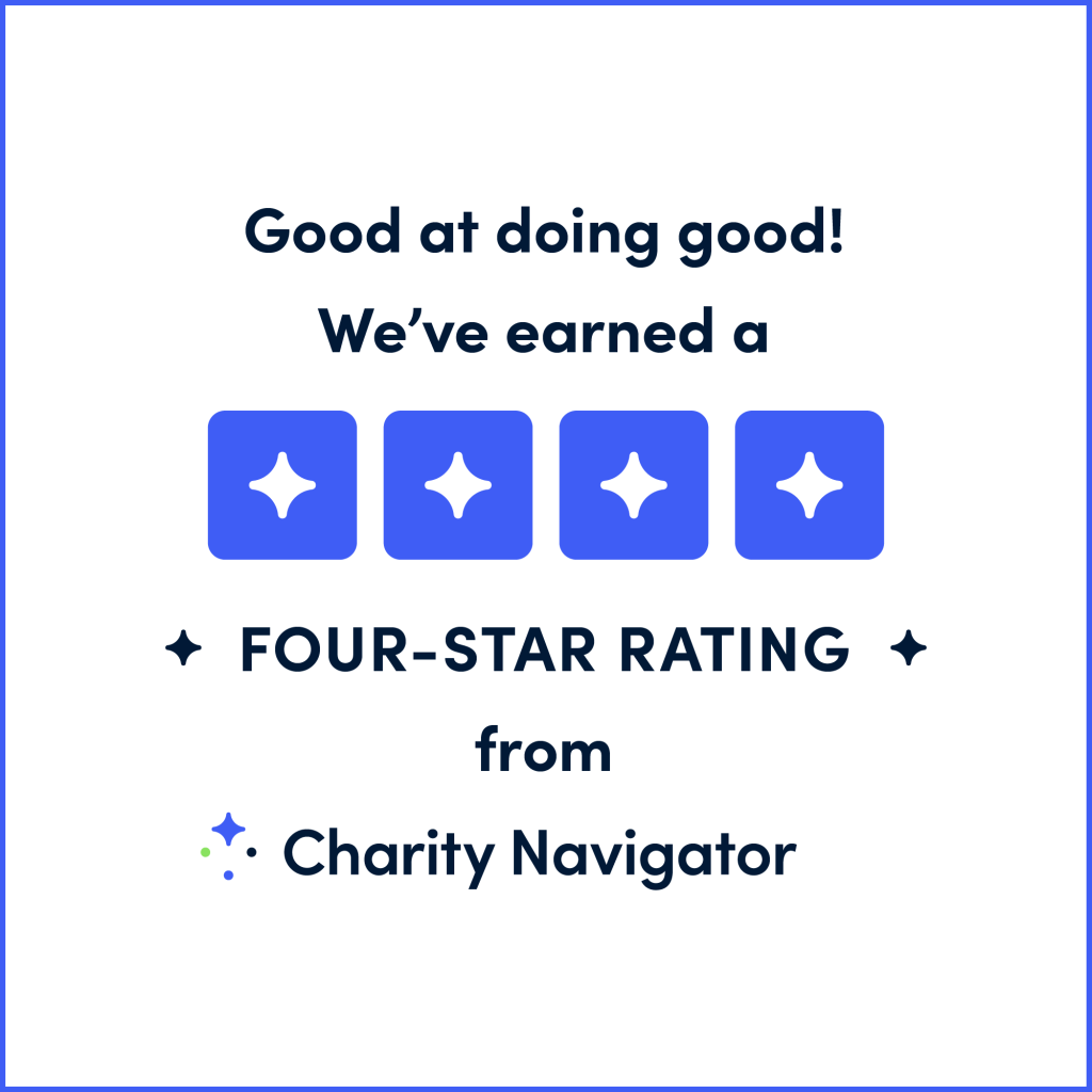 Good at doing good! We've earned a four-star rating from Charity Navigator