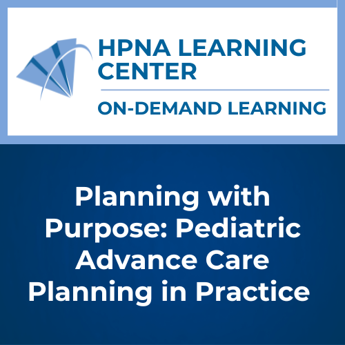Planning with Purpose: Pediatric Advance Care Planning in Practice