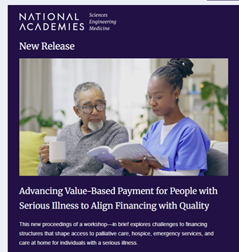 Advancing Value-Based Payment for People with Serious Illness to Align Financing with Quality: A Workshop